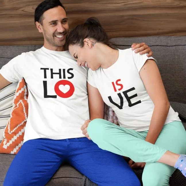 Loving Couples Matching Set - Valentine's Gift - Adorable This is Love Themed Outfits